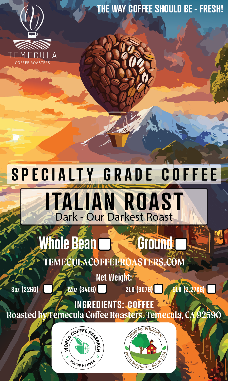 Italian Roast - Our Darkest Roast