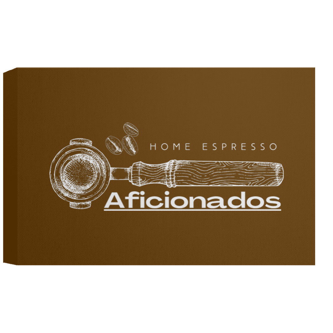 ID#A5Z ** HOME ESPRESSO AFICIONADOS CANVAS 1.5in FRAME
