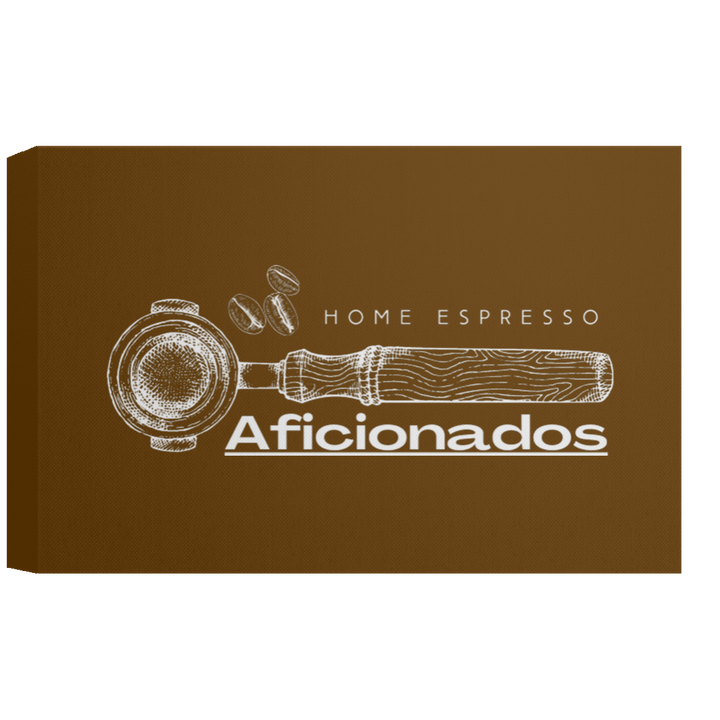ID#A5Z ** HOME ESPRESSO AFICIONADOS CANVAS 1.5in FRAME