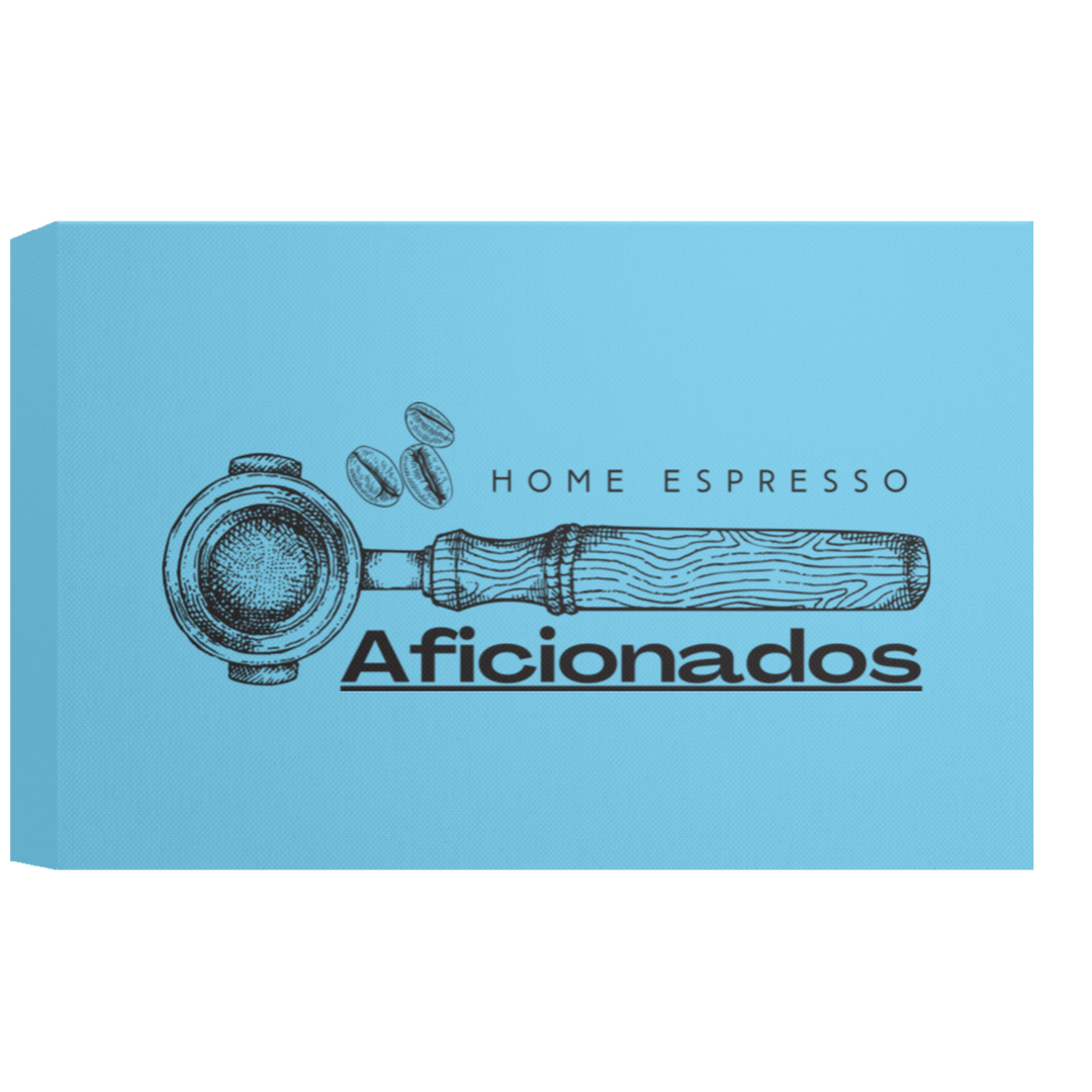 ID#A5Z ** HOME ESPRESSO AFICIONADOS CANVAS 1.5in FRAME