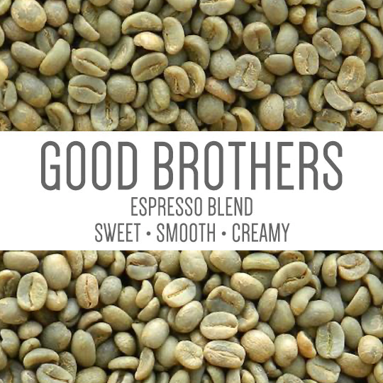 GOOD BROTHERS ESPRESSO BLEND UNROASTED GREEN BEANS -