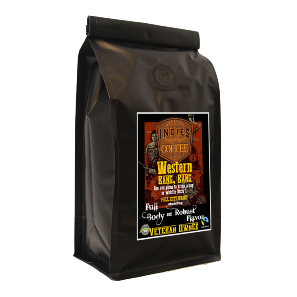 Western Bang, Bang Fresh Full City Roast