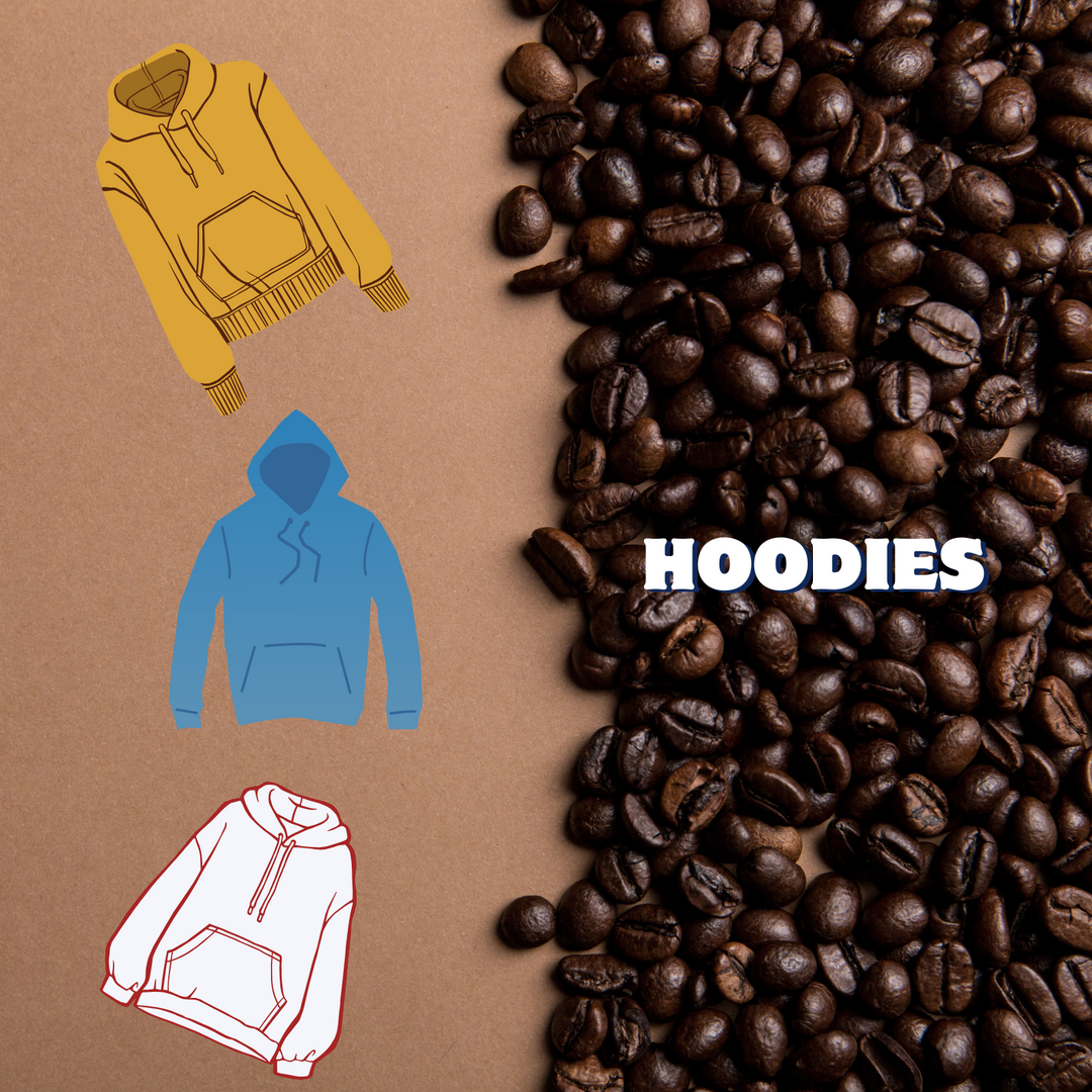 COFFEE SWAG - ALL HOODIES