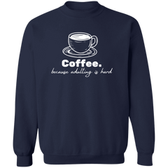 ID#N3M ** ADULTING CREWNECK