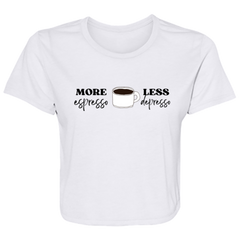 ID#C1W ** MORE ESPRESSO WOMANS T-SHIRT
