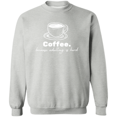 ID#N3M ** ADULTING CREWNECK