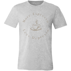 LESS DEPRESSO T-SHIRT
