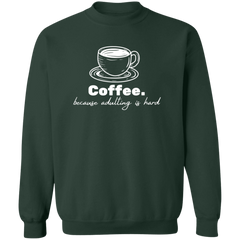 ID#N3M ** ADULTING CREWNECK
