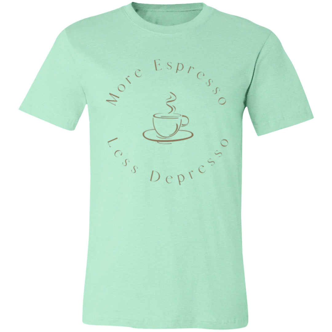 LESS DEPRESSO T-SHIRT