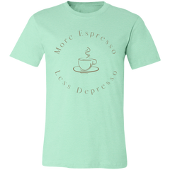 LESS DEPRESSO T-SHIRT