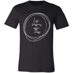 LIFE HAPPENS T-SHIRT