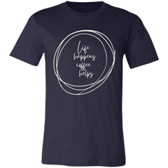 LIFE HAPPENS T-SHIRT