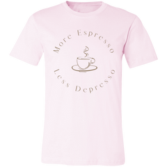 LESS DEPRESSO T-SHIRT