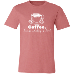 ID#N1M ** ADULTING T-SHIRT
