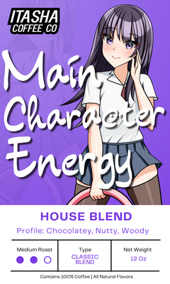 Main Character Energy house-blend label with a dark-haired anime character on purple