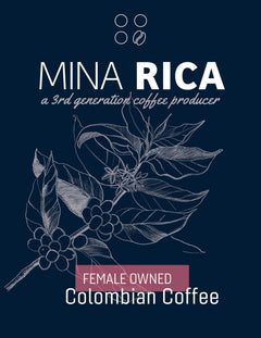 Fuzzy Monkey Mina Rica Colombian Sugarcane Decaf — navy Mina Rica graphic identifying a female-owned Colombian coffee estate