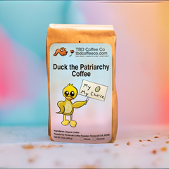 TBD Duck the Patriarchy Peru coffee package graphic