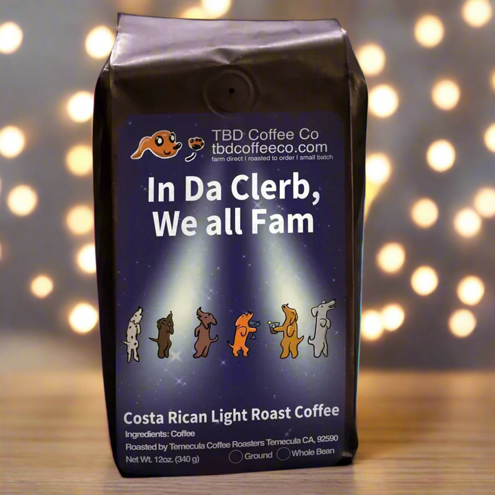 In Da Clerb, We All Fam | Costa Rican Light Roast Coffee